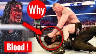 Why Roman Reigns Blood At Wrestlemania 34  Backstage Secret Exposed Brock Vs Roman Wrestlemania 34 [upl. by Flanagan]