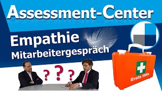 Erste Hilfe fürs AssessmentCenter Empathie im Mitarbeitergespräch [upl. by Ynnig]