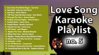 18 Love Song Karaoke Playlist 5  Cruisin 5 Playlist karaoke version [upl. by Enytsuj]