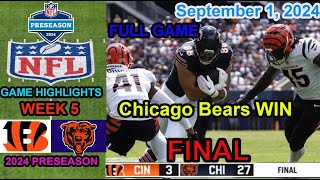 Cincinnati Bengals vs Chicago Bears  2024 Preseason Week 5 Game Highlights NFL Sep 1 2024 TODAY [upl. by Ten]