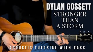 Stronger Than A Storm Dylan Gossett Guitar Lesson [upl. by Fabriane]