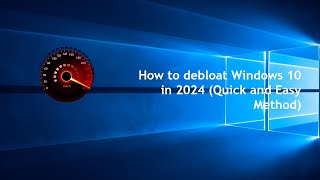 How to debloat Windows 10 in 2024 Quick and Easy Method [upl. by Sydalg]