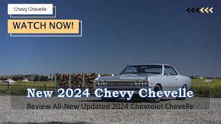 Review All New Updated 2024 Chevrolet Chevelle [upl. by Madelena]