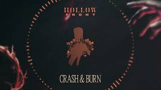 Hollow Front  Crash amp Burn ft JT Cavey [upl. by Pytlik557]