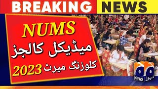 NUMS private medical colleges closing merit 2023NUMS latest newsCMH MBBS closing merit 2023 [upl. by Sad]