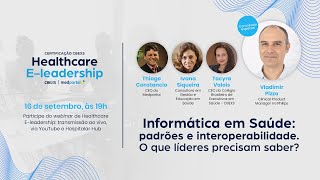 Informática em Saúde padrões e interoperabilidade O que os líderes precisam saber [upl. by Dupaix]