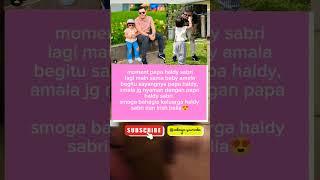 TRENDING ‼️moment papa haldy sabri dan amala haldysabri irishbellaterbaru fypシ゚viral artist [upl. by Hanahsuar288]