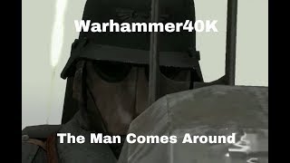 Warhammer 40k Music Video Johnny Cash the man comes around [upl. by Ameehs56]