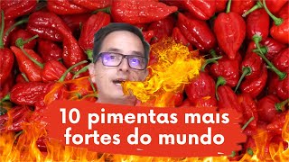 As 10 pimentas mais ardidas do mundo em 2020 [upl. by Klos]