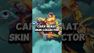 CARA HEMAT SKIN COLLECTOR MODAL 250RIBUAN DOANG mlbb shorts [upl. by Attayek]