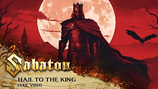 SABATON  Hail To The King Official Lyric Video [upl. by Avehsile]