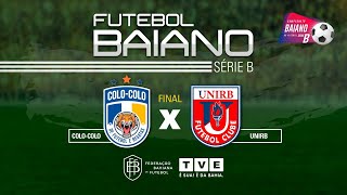 COMPLETO  COLOCOLO x UNIRB  FINAL DO BAIANÃO 2020 SÉRIE B SérieBNaTVE [upl. by Anitsyrk852]