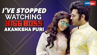 Why did Paras Chhabra ’s Girlfriend Akanksha Puri stop watching Bigg Boss [upl. by Arrimat]