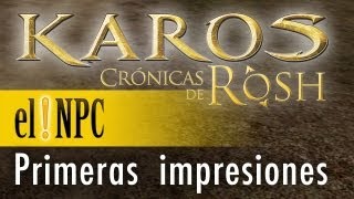 Karos Las Crónicas de Rosh Gameplay  Primeras Impresiones [upl. by Zephan]