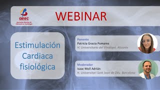 Webinar AEEC Estimulación cardíaca fisiológica [upl. by Yahc114]