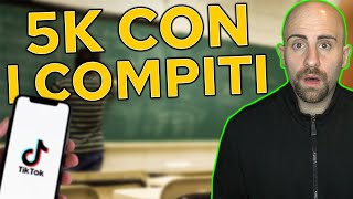 GUADAGNARE 5000 euro al MESE vendendo i COMPITI di SCUOLA 🤑 Guadagnare con TikTok Italia [upl. by Leatrice571]