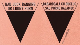 Bad Luck Banging or Loony Porn Babardeala cu bucluc sau porno balamuc 2021  official trailer [upl. by Oilisab]