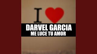 Me Luce Tu Amor [upl. by Euqinomod201]