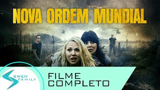 Nova Ordem Mundial  O Fim Chegou · FILME COMPLETO EM PORTUGUÊS [upl. by Jola877]