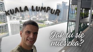 Jak się mieszka w condo w Kuala Lumpur w Malezji [upl. by Nosyla279]