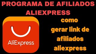 PROGRAMA DE AFILIADOS ALIEXPRESS  como gerar link de afiliado aliexpress [upl. by Anib]