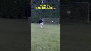 HOW TO OZIL BOUNCE 🇩🇪🔥 skills [upl. by Natascha]