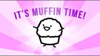 Its Muffin Time 10 HOURS [upl. by Nur]