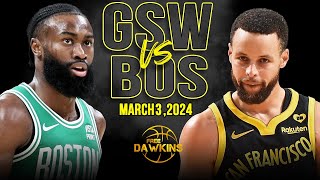 Golden State Warriors vs Boston Celtics Full Game Highlights  March 3 2024  FreeDawkins [upl. by Trillby]