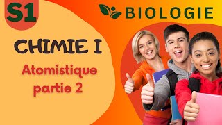 CHIMIE I Cours Atomistique partie 2 [upl. by Spooner]