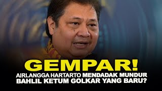 GEMPAR AIRLANGGA HARTARTO MENDADAK MUNDUR BAHLIL KETUM GOLKAR YANG BARU [upl. by Imled]