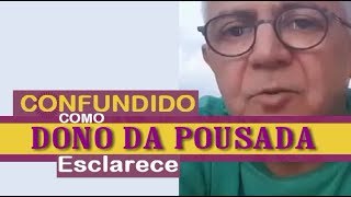 CONFUNDIDO COM O DONO DA POUSADA ESCLARECE  Sergio Cursino [upl. by Aneladdam542]