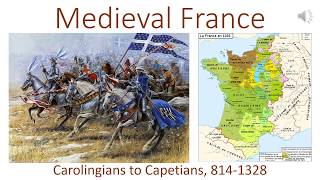 Medieval France Carolingians to Capetians 8141328 CE [upl. by Namyaw]