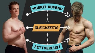 Wie du GLEICHZEITIG Muskeln aufbaust amp Fett verlierst SchrittfürSchritt Anleitung [upl. by Neelyam774]