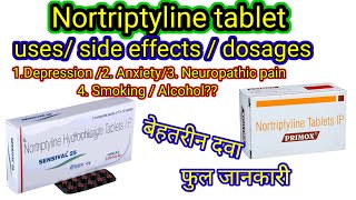 Nortriptyline Hydrochloride 25mg tablet  uses side effects  Sensival 10mg tablet uses in Hindi [upl. by Pedroza]