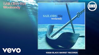 Sailors 254  Weekendy Official Audio [upl. by Adeirf493]