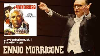 Ennio Morricone  Lavventuriero pt 1  LAvventuriero 1967 [upl. by Ahseka]