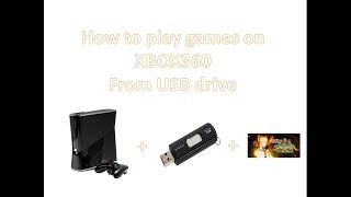 How to play games on Xbox360 using USB drive [upl. by Tumer]