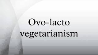 Ovolacto vegetarianism [upl. by Aneeled]