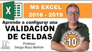 Curso GRATUITO de EXCEL INTERMEDIO  Parte 10  Aprende a configurar una VALIDACIÓN DE CELDAS [upl. by Fidelio]