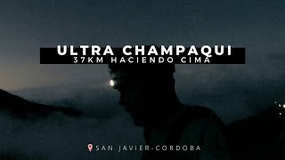 ULTRA CHAMPAQUI 202237KM san javier Cordoba [upl. by Roman]