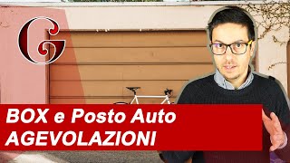 BOX e Posto Auto AGEVOLAZIONI per Acquisto e Costruzione [upl. by Gayl]