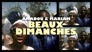 Amadou amp Mariam  Beaux Dimanches Dimanche à Bamako Official Music Video [upl. by Anyg]