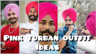 Pink Turban And OutFit Ideas  Pink Turban Matching Shirt  Pink Turban Combination  Turban Sardar [upl. by Curt758]