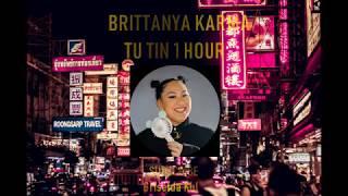 BRITTANYA KARMA  TỰ TIN prod by Brasco  1 HOUR VERSION OFFICIAL [upl. by Oidiple]