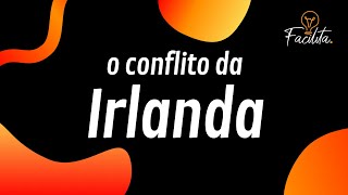 IRLANDA o conflito [upl. by Donni318]