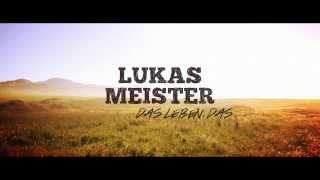 Lukas Meister  Das Leben das official Video [upl. by Kalb]