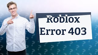 Is Roblox Error 403 an IP ban [upl. by Aldridge]