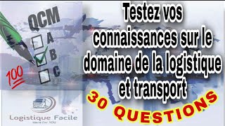 QCM logistique et supply chain Test de connaissances professionnel Logistics QUIZ Interview QampA [upl. by Nywg]