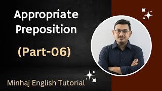 Preposition Part06  Appropriate Preposition  Minhaj English Tutorial  Minhaj Sir [upl. by Noraa]