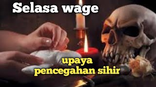 Selasa Wage upaya pencegahan sihir [upl. by Urba]